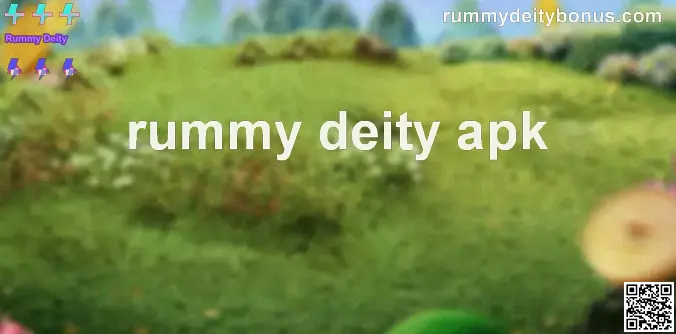 Rummy Deity APK Review and Withdrawal Guide 2025